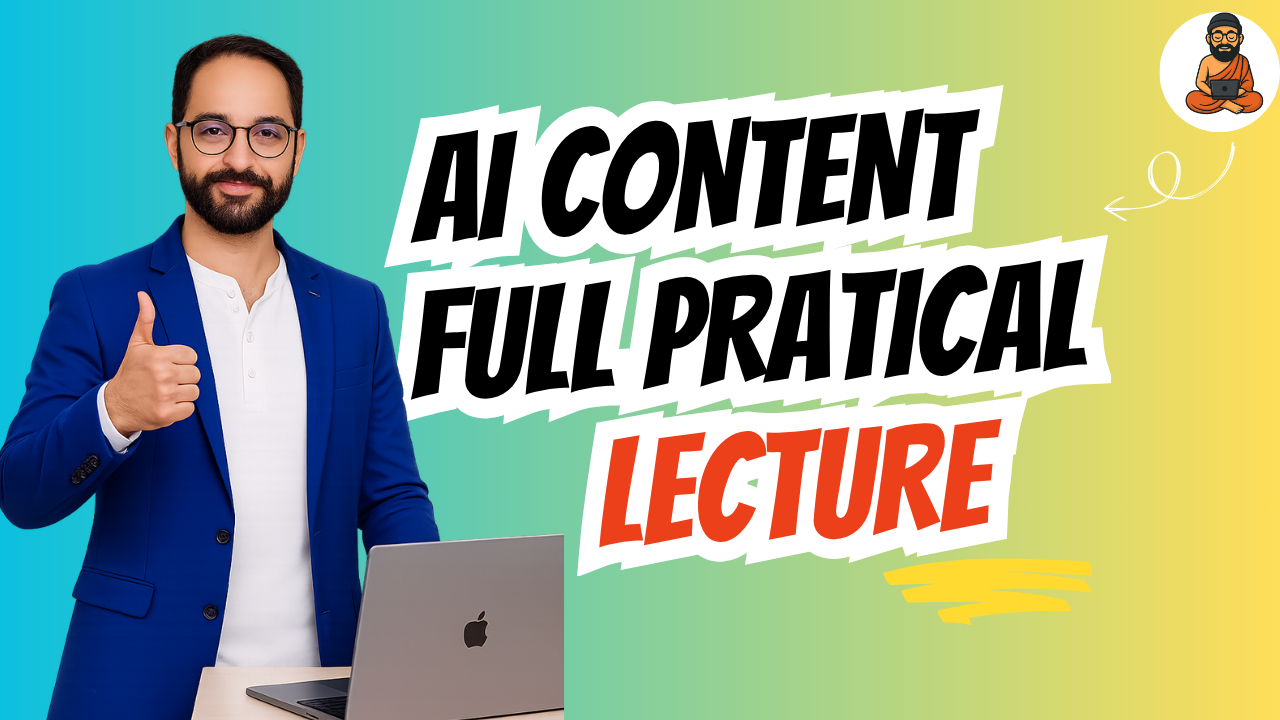 AI Content Full Pratical Lecture